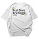 Polo Streetwear Feel Your Feelings — Siente tus sentimientos con estilo 2